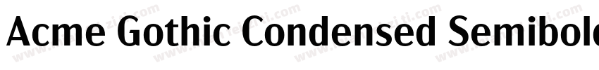 Acme Gothic Condensed Semibold字体转换
